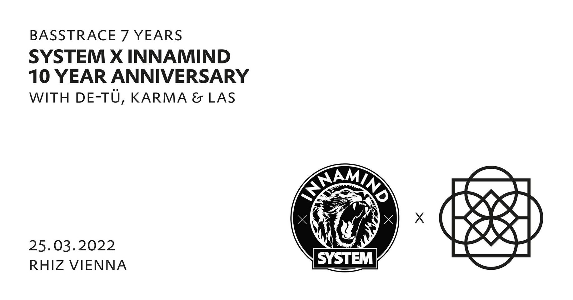 BASSTRACE 7 YEARS meets SYSTEM x INNAMIND 10 YEAR ANNIVERSARY